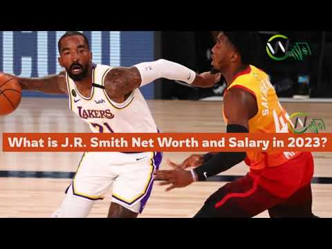 What is J.R. Smith Net Worth 2023: All You Need To Know